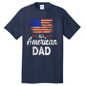 All American Dad July 4th America Flag Patriot Usa Tall T-Shirt