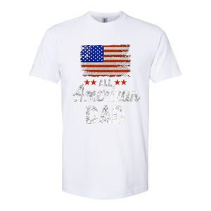 All American Dad July 4th America Flag Patriot Usa Softstyle CVC T-Shirt