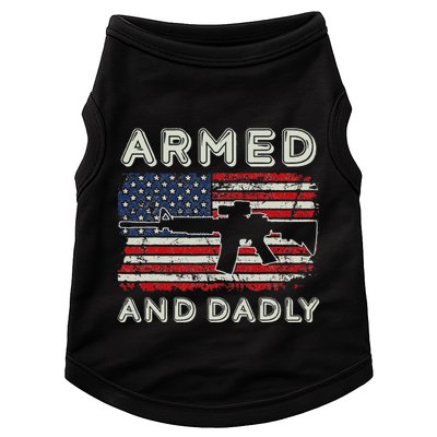 Armed And Dadly Funny Deadly Father Gift For Father's Day Doggie Tank
