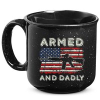 Armed And Dadly Funny Deadly Father Gift For Father's Day 15oz Campfire Ceramic Mug