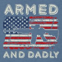 Armed And Dadly Funny Deadly Father Gift For Father's Day Garment-Dyed Sweatshirt