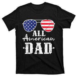 All American Dad 4th Of July Fathers Sunglasses T-Shirt