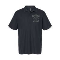 Armed And Dadly Funny Deadly Father Gift For Fathers Day Softstyle Adult Sport Polo