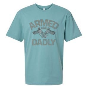 Armed And Dadly Funny Deadly Father Gift For Fathers Day Sueded Cloud Jersey T-Shirt