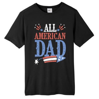 All American Dad 4th Of July Firecracker Independence Day Gift Tall Fusion ChromaSoft Performance T-Shirt