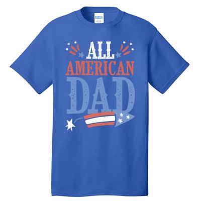 All American Dad 4th Of July Firecracker Independence Day Gift Tall T-Shirt