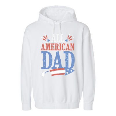 All American Dad 4th Of July Firecracker Independence Day Gift Garment-Dyed Fleece Hoodie