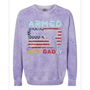 Armed And Dadly Funny Deadly Father Gift For Father's Day Colorblast Crewneck Sweatshirt