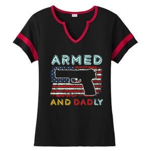 Armed And Dadly Funny Deadly Father Gift For Father's Day Ladies Halftime Notch Neck Tee