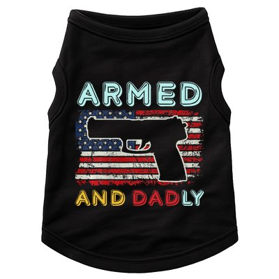 Armed And Dadly Funny Deadly Father Gift For Father's Day Doggie Tank