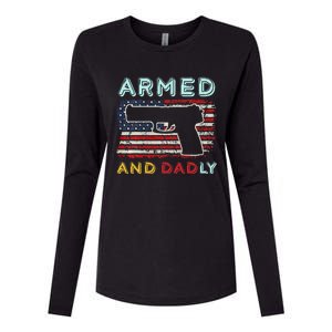 Armed And Dadly Funny Deadly Father Gift For Father's Day Womens Cotton Relaxed Long Sleeve T-Shirt