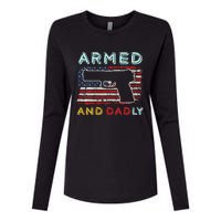 Armed And Dadly Funny Deadly Father Gift For Father's Day Womens Cotton Relaxed Long Sleeve T-Shirt