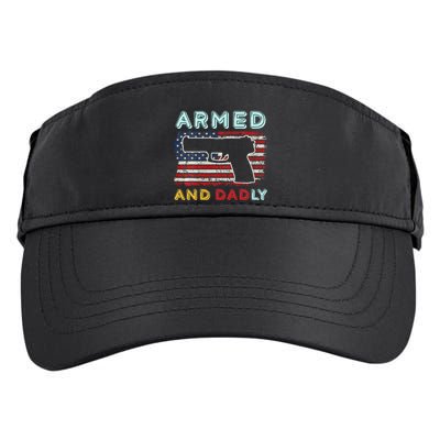 Armed And Dadly Funny Deadly Father Gift For Father's Day Adult Drive Performance Visor