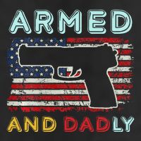 Armed And Dadly Funny Deadly Father Gift For Father's Day 15oz Campfire Ceramic Mug