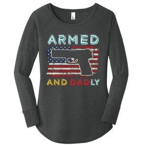 Armed And Dadly Funny Deadly Father Gift For Father's Day Women's Perfect Tri Tunic Long Sleeve Shirt