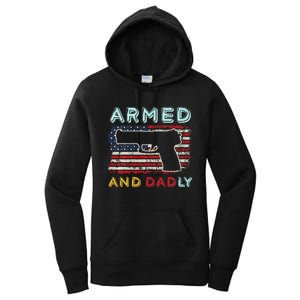 Armed And Dadly Funny Deadly Father Gift For Father's Day Women's Pullover Hoodie