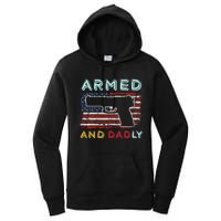 Armed And Dadly Funny Deadly Father Gift For Father's Day Women's Pullover Hoodie