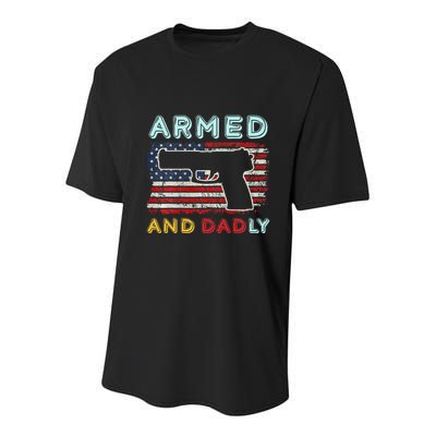 Armed And Dadly Funny Deadly Father Gift For Father's Day Youth Performance Sprint T-Shirt