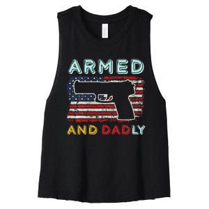 Armed And Dadly Funny Deadly Father Gift For Father's Day Women's Racerback Cropped Tank