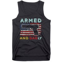 Armed And Dadly Funny Deadly Father Gift For Father's Day Tank Top