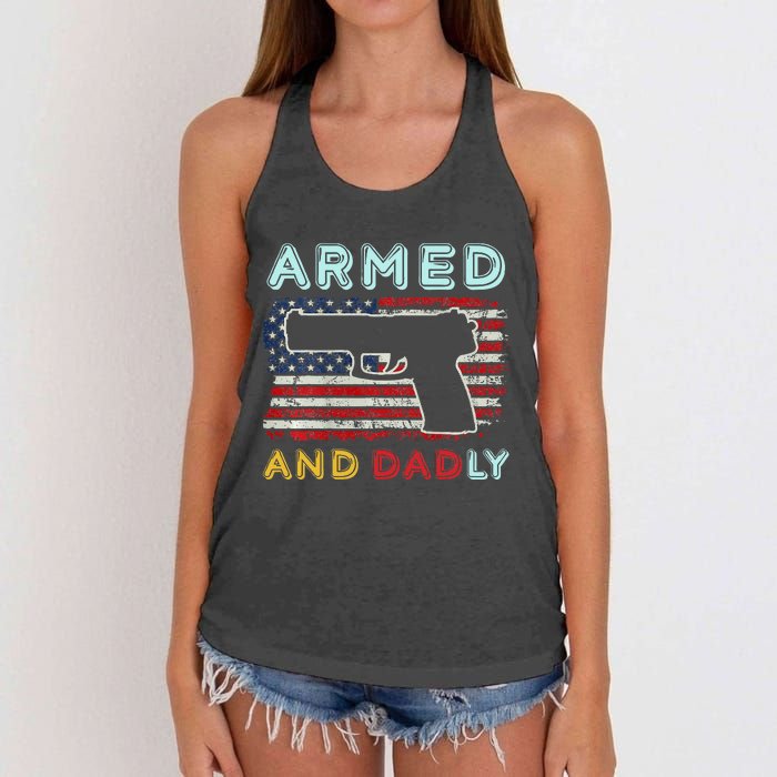 Armed And Dadly Funny Deadly Father Gift For Father's Day Women's Knotted Racerback Tank