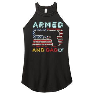 Armed And Dadly Funny Deadly Father Gift For Father's Day Women's Perfect Tri Rocker Tank