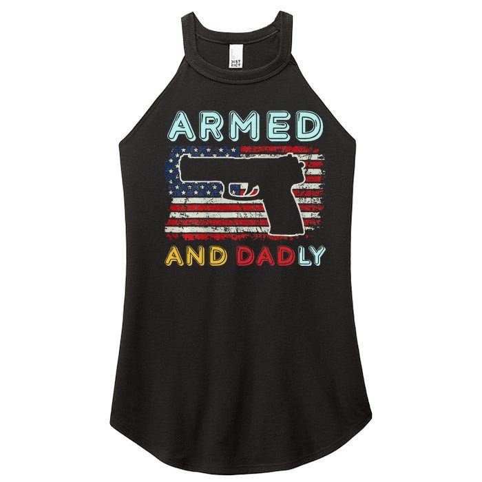 Armed And Dadly Funny Deadly Father Gift For Father's Day Women's Perfect Tri Rocker Tank