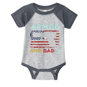 Armed And Dadly Funny Deadly Father Gift For Father's Day Infant Baby Jersey Bodysuit