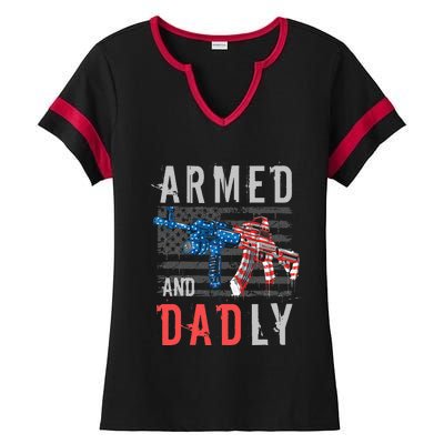 Armed And Dadly Funny Deadly Father Gifts For Fathers Day Ladies Halftime Notch Neck Tee