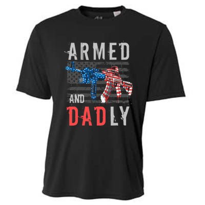 Armed And Dadly Funny Deadly Father Gifts For Fathers Day Cooling Performance Crew T-Shirt