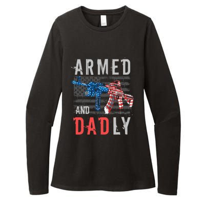 Armed And Dadly Funny Deadly Father Gifts For Fathers Day Womens CVC Long Sleeve Shirt