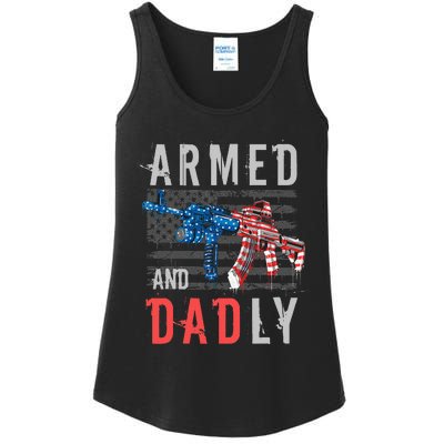 Armed And Dadly Funny Deadly Father Gifts For Fathers Day Ladies Essential Tank