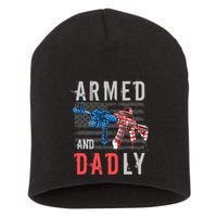 Armed And Dadly Funny Deadly Father Gifts For Fathers Day Short Acrylic Beanie