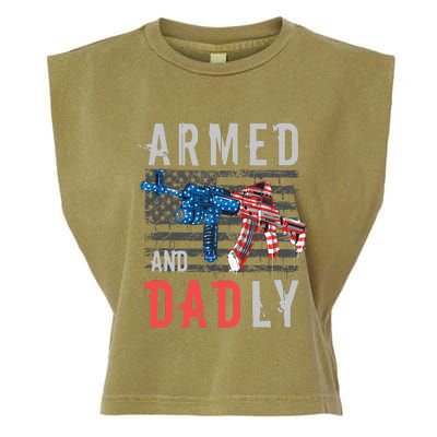 Armed And Dadly Funny Deadly Father Gifts For Fathers Day Garment-Dyed Women's Muscle Tee