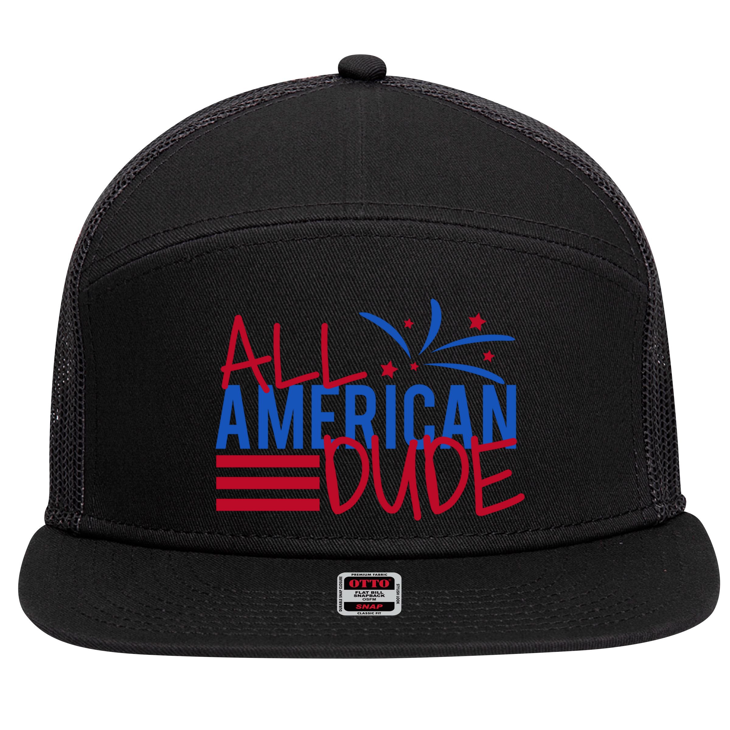 All American Dude 4th July Gift 7 Panel Mesh Trucker Snapback Hat