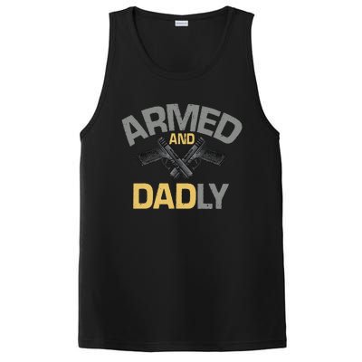 Armed And Dadly Funny Deadly Father Gift For Fathers Day PosiCharge Competitor Tank