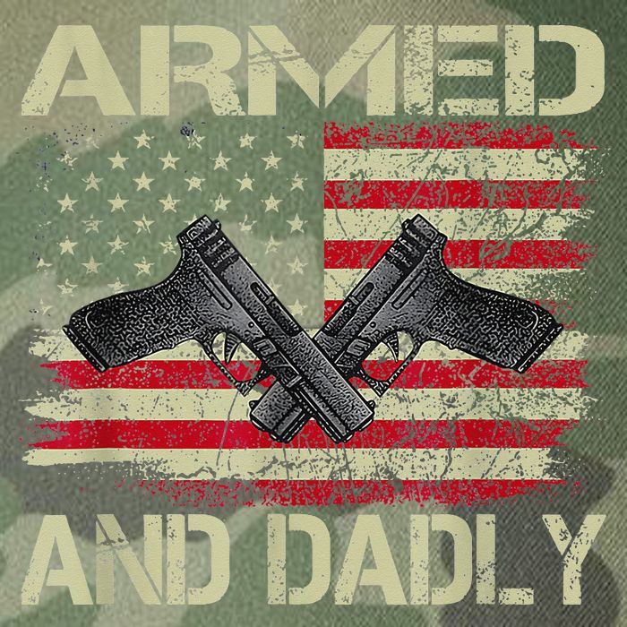 Armed And Dadly Funny Deadly Father For Father's Day Legacy Tie Dye Trucker Hat
