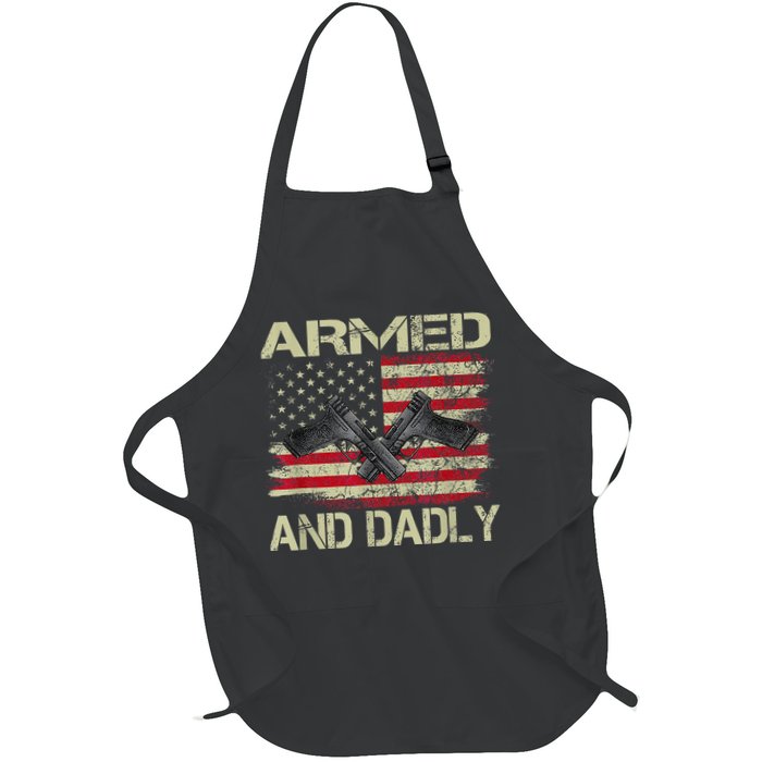 Armed And Dadly Funny Deadly Father For Father's Day Apron