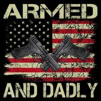 Armed And Dadly Funny Deadly Father For Father's Day Apron