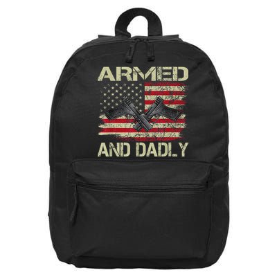 Armed And Dadly Funny Deadly Father For Father's Day 16 in Basic Backpack