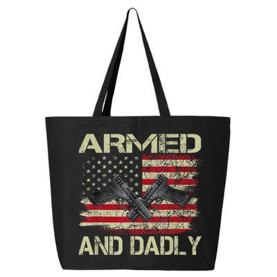 Armed And Dadly Funny Deadly Father For Father's Day 25L Jumbo Tote