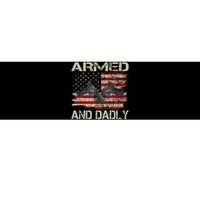 Armed And Dadly Funny Deadly Father For Father's Day Bumper Sticker