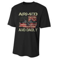 Armed And Dadly Funny Deadly Father For Father's Day Performance Sprint T-Shirt