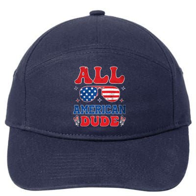 All American Dude 4th Of July Patriotic Teens Cool Gift 7-Panel Snapback Hat