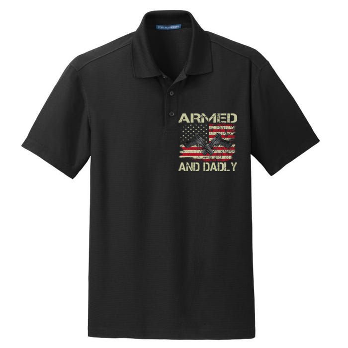 Armed And Dadly Funny Deadly Father For Father's Day Dry Zone Grid Polo