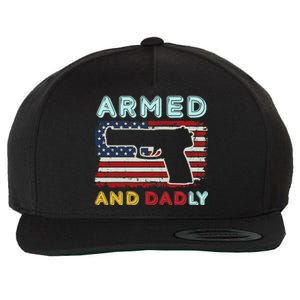 Armed And Dadly, Funny Deadly Father Gift For Father's Day Wool Snapback Cap