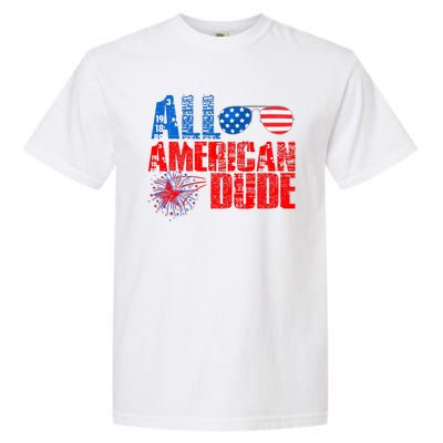 All American Dude 4th Of July Garment-Dyed Heavyweight T-Shirt