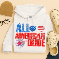 All American Dude 4th Of July Hoodie