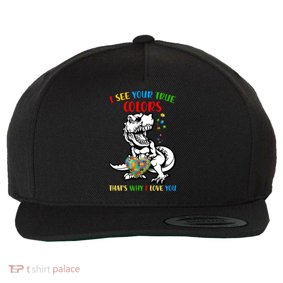 Autism Awareness Dinosaur I See Your True Colors  Meaningful Gift Wool Snapback Cap