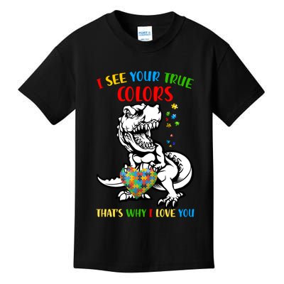 Autism Awareness Dinosaur I See Your True Colors  Meaningful Gift Kids T-Shirt